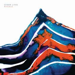 Other Lives : Rituals